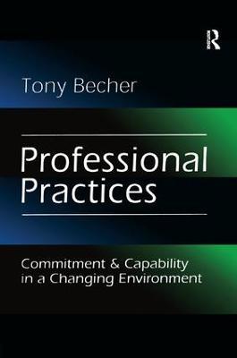 Professional Practices: Commitment and Capability in a Changing Environment - cover