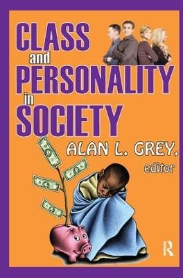 Class and Personality in Society - Alan L. Grey - cover