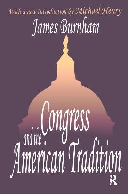 Congress and the American Tradition - James Burnham - cover
