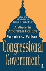 Congressional Government: A Study in American Politics