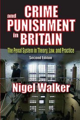 Crime and Punishment in Britain: The Penal System in Theory, Law, and Practice - Russell Smith - cover