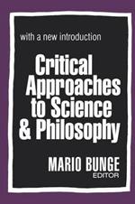 Critical Approaches to Science and Philosophy