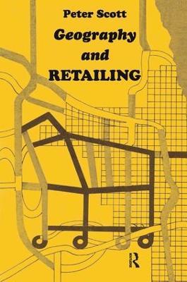 Geography and Retailing - Peter Scott - cover