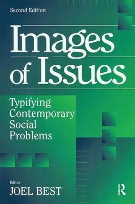 Images of Issues: Typifying Contemporary Social Problems - cover