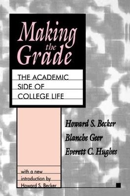 Making the Grade: The Academic Side of College Life - cover