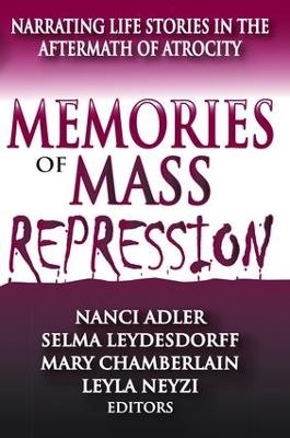 Memories of Mass Repression: Narrating Life Stories in the Aftermath of Atrocity - cover