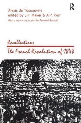 Recollections: French Revolution of 1848 - Alexis de Tocqueville - cover