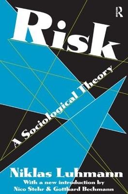 Risk: A Sociological Theory - Niklas Luhmann - cover