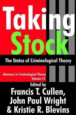 Taking Stock: The Status of Criminological Theory - cover