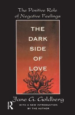 The Dark Side of Love: The Positive Role of Negative Feelings - cover