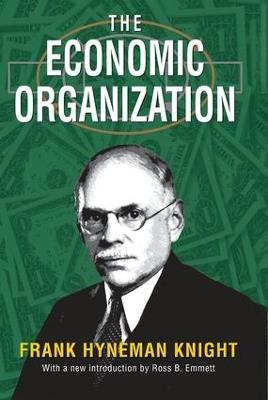 The Economic Organization - Frank Knight - cover