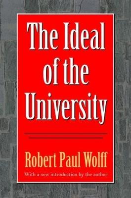The Ideal of the University - Robert Wolff - cover