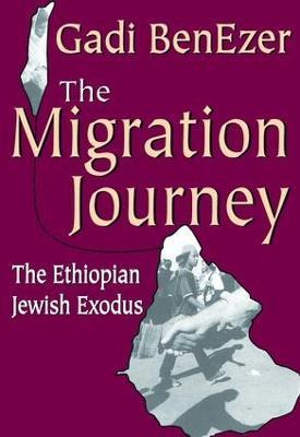 The Migration Journey: The Ethiopian Jewish Exodus - Stephen Miller - cover