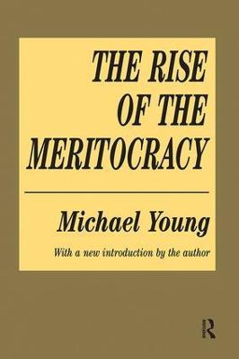The Rise of the Meritocracy - Michael Young - cover