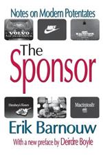 The Sponsor: Notes on Modern Potentates
