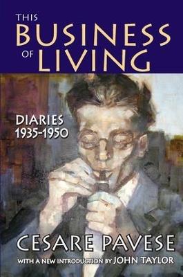 This Business of Living: Diaries 1935-1950 - Cesare Pavese - cover