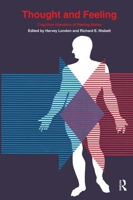 Thought and Feeling: Cognitive Alteration of Feeling States - Richard E. Nisbett - cover