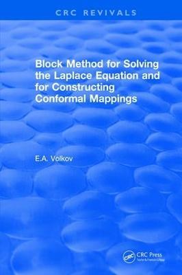 Block Method for Solving the Laplace Equation and for Constructing Conformal Mappings - Evgenii A. Volkov - cover