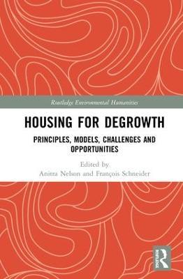 Housing for Degrowth: Principles, Models, Challenges and Opportunities - cover