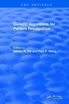 Revival: Genetic Algorithms for Pattern Recognition (1986) - Sankar K. Pal,Paul P. Wang - cover