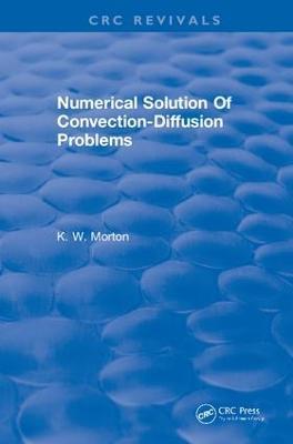Revival: Numerical Solution Of Convection-Diffusion Problems (1996) - K.W. Morton - cover