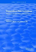 Revival: Supercritical Fluid Technology (1991): Reviews in Modern Theory and Applications