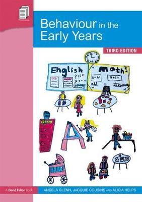 Behaviour in the Early Years - Angela Glenn,Jacquie Cousins,Alicia Helps - cover