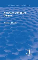 Revival: A History of Modern Culture: Volume I  (1930): The Great Renewal 1543 - 1687