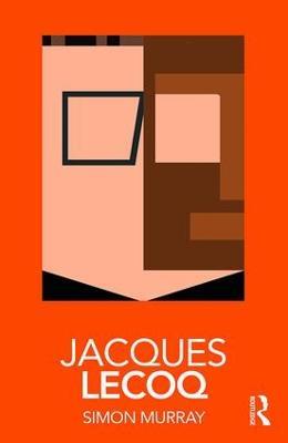 Jacques Lecoq - Simon Murray - cover