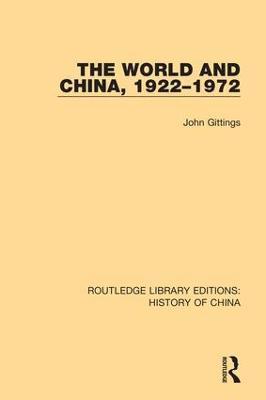 The World and China, 1922-1972 - John Gittings - cover