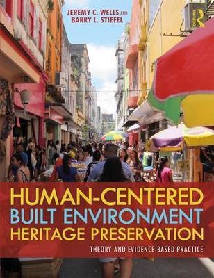Human-Centered Built Environment Heritage Preservation: Theory and Evidence-Based Practice - cover