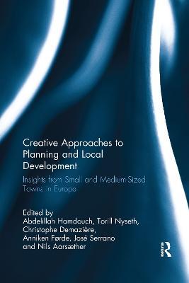 Creative Approaches to Planning and Local Development: Insights from Small and Medium-Sized Towns in Europe - cover