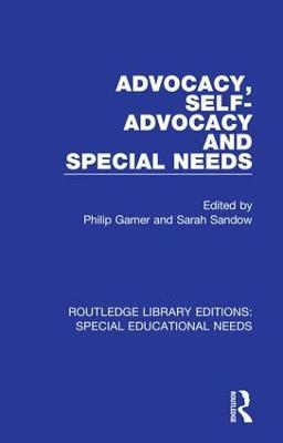 Advocacy, Self-Advocacy and Special Needs - cover