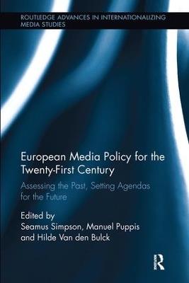 European Media Policy for the Twenty-First Century: Assessing the Past, Setting Agendas for the Future - cover
