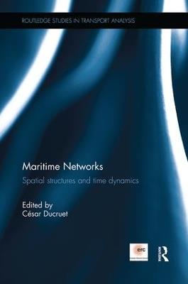 Maritime Networks: Spatial structures and time dynamics - cover