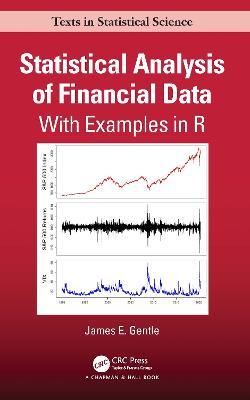 Statistical Analysis of Financial Data: With Examples In R - James Gentle - cover