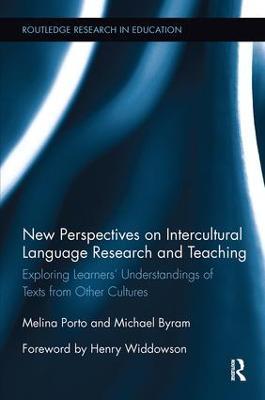 New Perspectives on Intercultural Language Research and Teaching: Exploring Learners’ Understandings of Texts from Other Cultures - Melina Porto,Michael Byram - cover