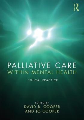 Palliative Care within Mental Health: Ethical Practice - cover