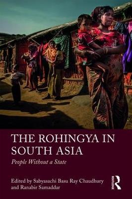 The Rohingya in South Asia: People Without a State - cover