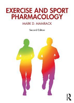 Exercise and Sport Pharmacology - Mark Mamrack - cover