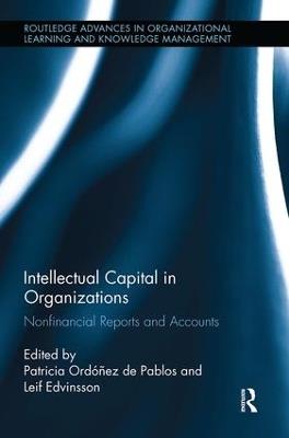 Intellectual Capital in Organizations: Non-Financial Reports and Accounts - cover