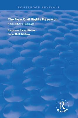 The New Civil Rights Research: A Constitutive Approach - Laura Beth Nielsen - cover