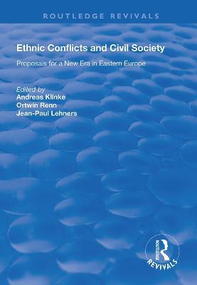 Ethnic Conflicts and Civil Society: Proposals for a New Era in Eastern Europe - cover