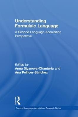 Understanding Formulaic Language: A Second Language Acquisition Perspective - cover