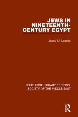 Jews in Nineteenth-Century Egypt - Jacob M. Landau - cover