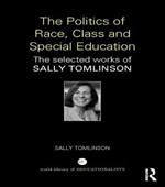 The Politics of Race, Class and Special Education: The selected works of Sally Tomlinson