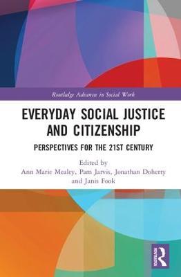 Everyday Social Justice and Citizenship: Perspectives for the 21st Century - cover