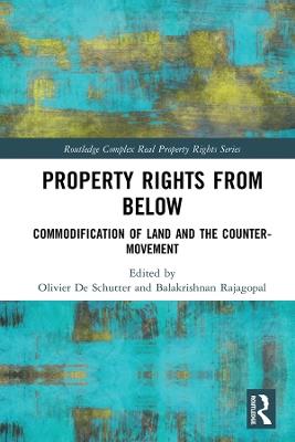 Property Rights from Below: Commodification of Land and the Counter-Movement - cover