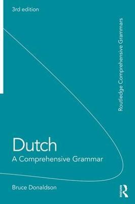 Dutch: A Comprehensive Grammar - Bruce Donaldson - cover