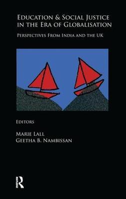 Education and Social Justice in the Era of Globalisation: Perspectives from India and the UK - cover